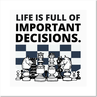 Life is full of important decisions - Chess Posters and Art